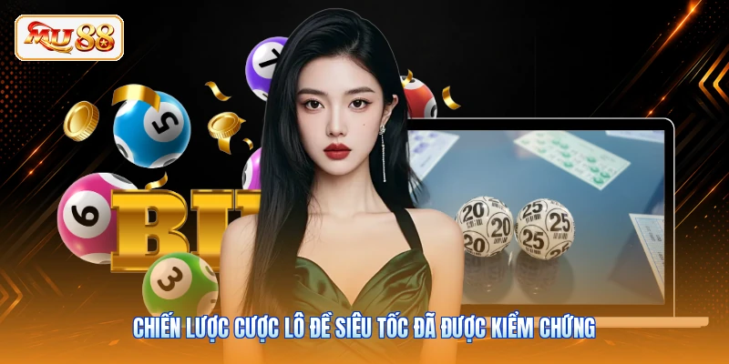 Chiến lược cược lô đề siêu tốc đã được kiểm chứng