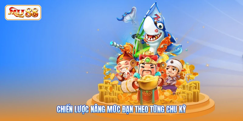 Bắn Cá 365 - Chinh Phục Ngư Trường Săn Cá Cùng MU88 Chiến lược nâng mức đạn theo từng chu kỳ