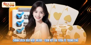 Chính sách bảo mật MU88 - Cam Kết An Toàn Từ Trang Chủ