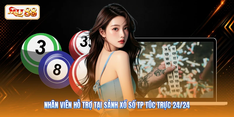 TP Xổ Số MU88 | Sảnh Cược Lô Đề Hot Nhất Thị Trường Nhân viên hỗ trợ tại sảnh xổ số TP túc trực 24/24