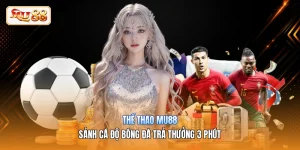 Thể Thao MU88 | Sảnh Cá Độ Bóng Đá Trả Thưởng 3 Phút