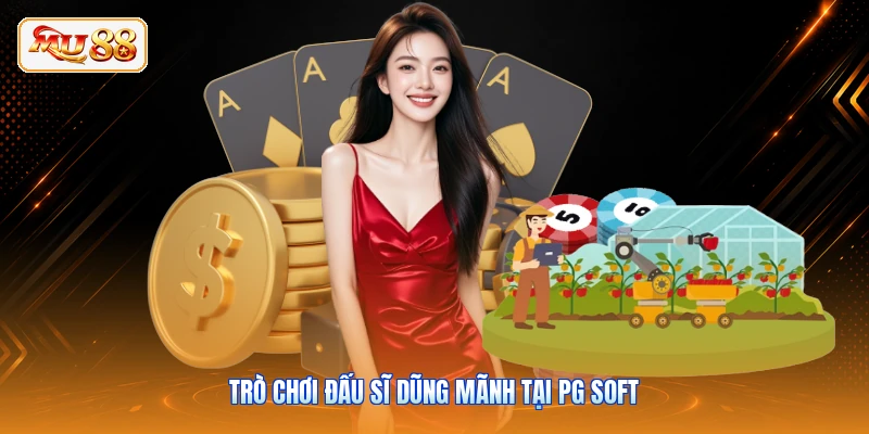 PG Slots MU88 - Vòng Quay Nổ Hũ Rực Rỡ Tại Nhà Cái Online Trò chơi đấu sĩ dũng mãnh tại PG Soft