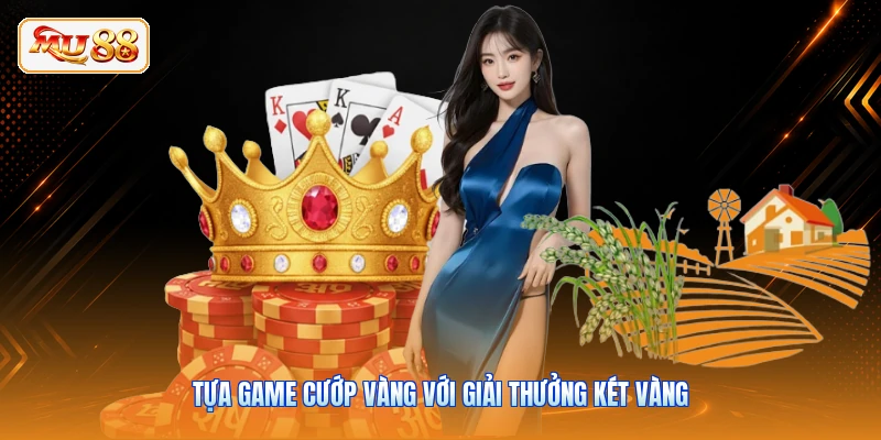 JILI Slots MU88 - Điểm Quay Hũ Nổ Thưởng Tiền Tỷ Đỉnh Cao Tựa game cướp vàng với giải thưởng két vàng