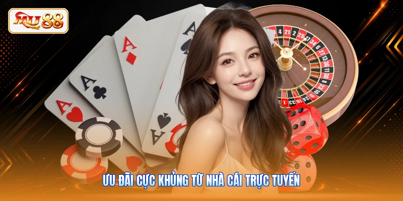 Ưu đãi cực khủng từ nhà cái trực tuyến